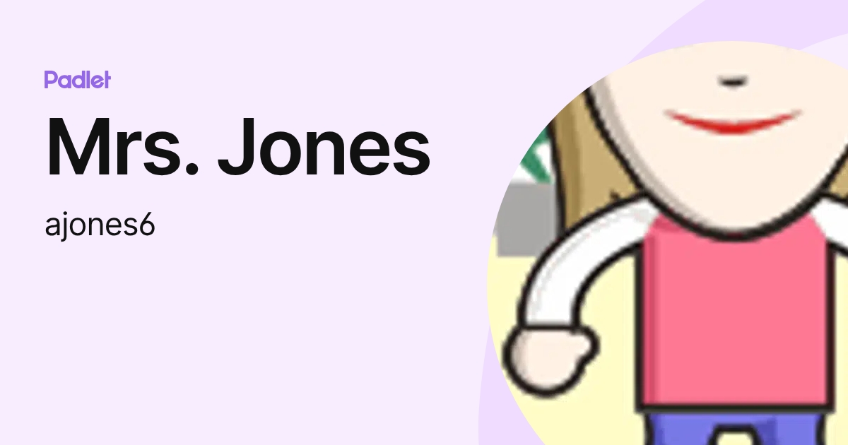 Mrs. Jones (ajones6) profile | Padlet