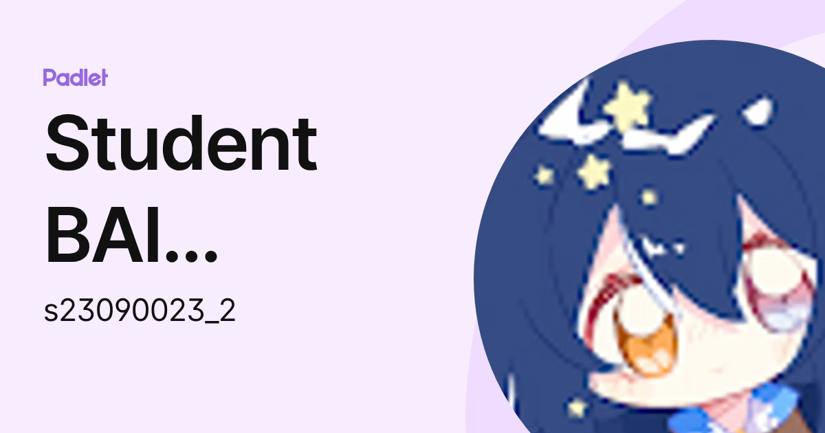 Student BAI Yongxin Joshua (s23090023_2) profile | Padlet