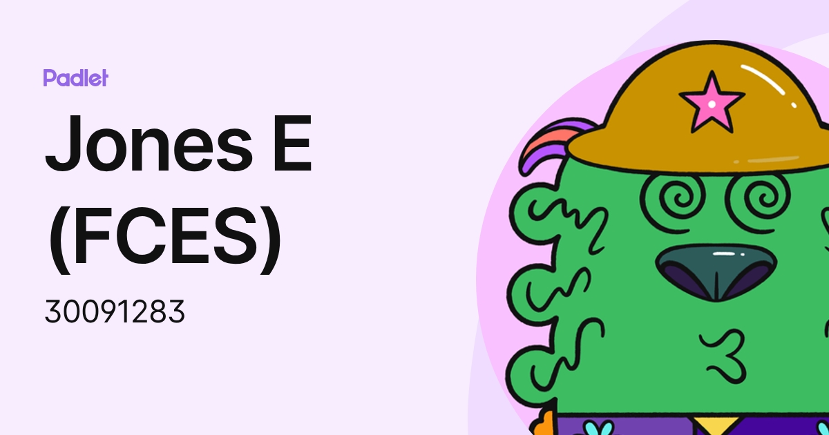 Jones E (FCES) (30091283) profile | Padlet