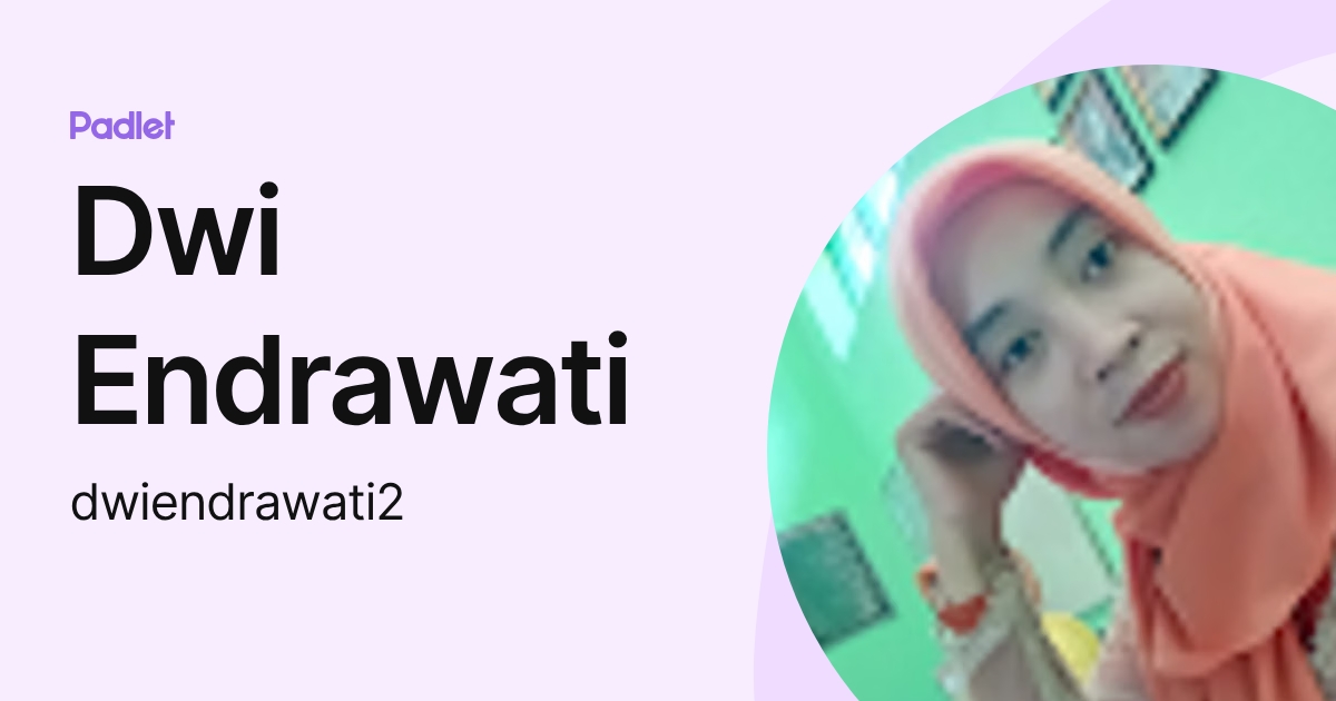 Dwi Endrawati (dwiendrawati2) profile | Padlet