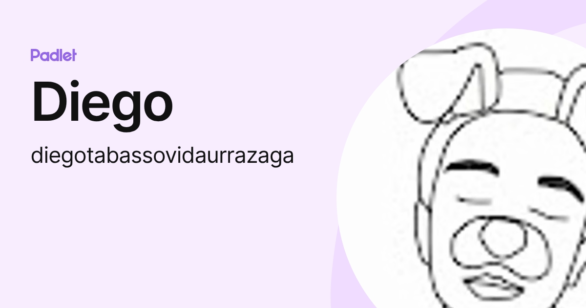 Diego (diegotabassovidaurrazaga) profile | Padlet