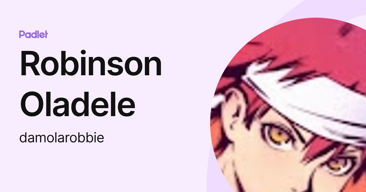 Robinson Oladele (damolarobbie) profile | Padlet