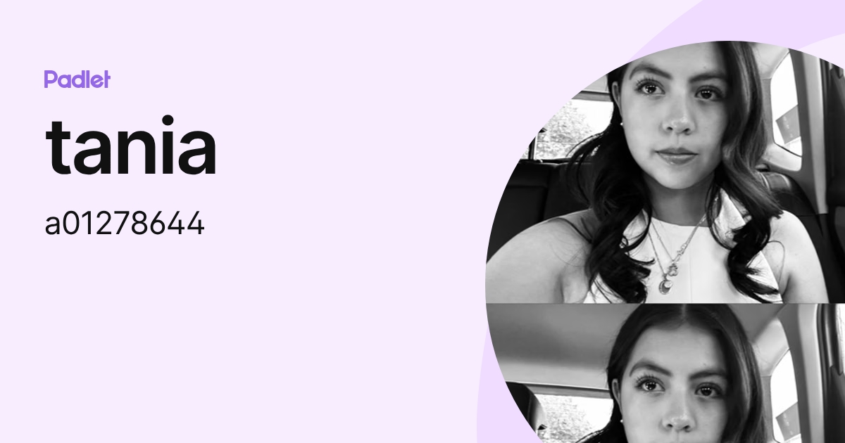 tania (a01278644) profile | Padlet