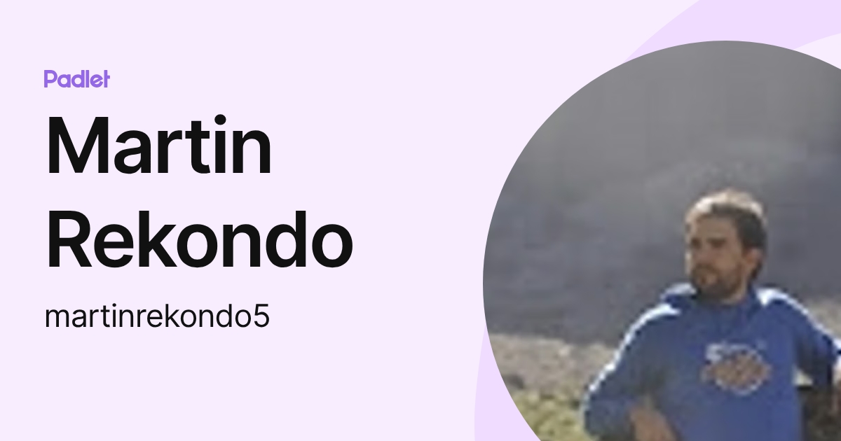 Martin Rekondo (martinrekondo5) profile | Padlet