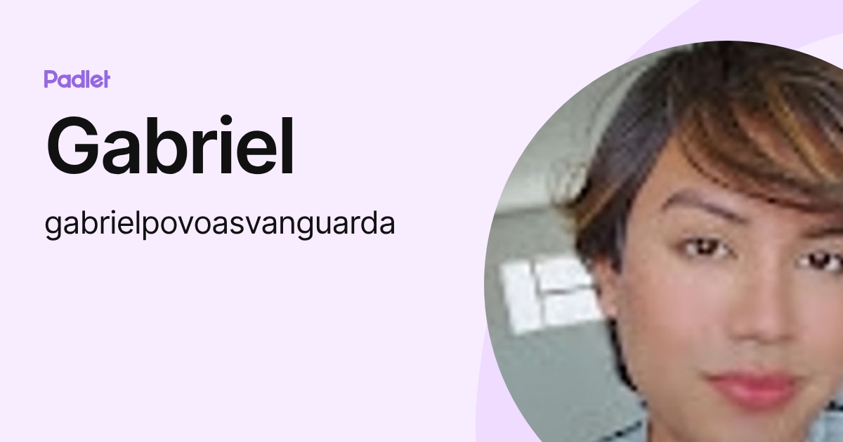 Gabriel (gabrielpovoasvanguarda) profile | Padlet