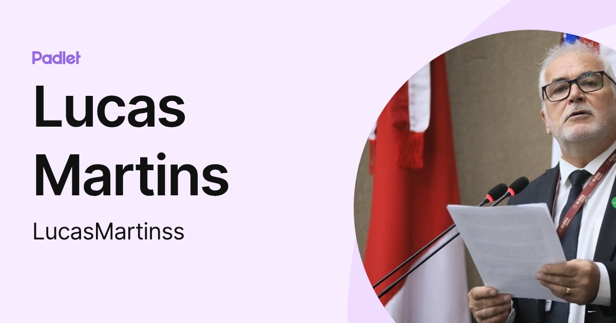 Lucas Martins (LucasMartinss) profile | Padlet