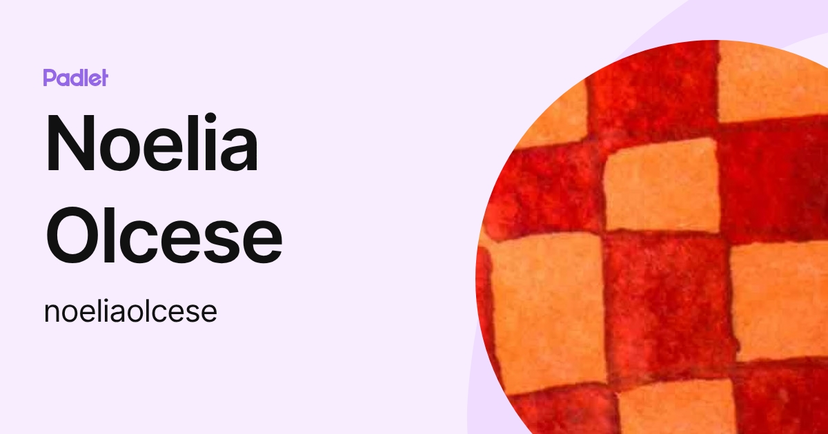 Noelia Olcese (noeliaolcese) profile | Padlet