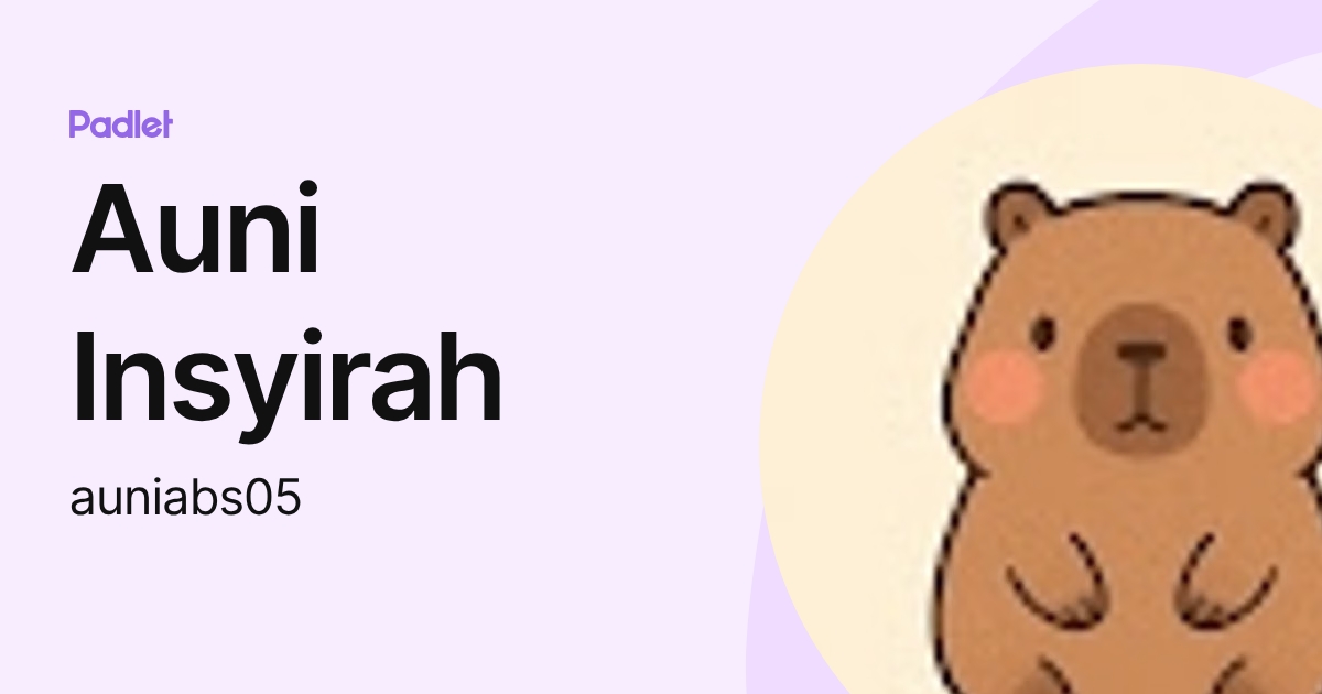 Auni Insyirah (auniabs05) profile | Padlet