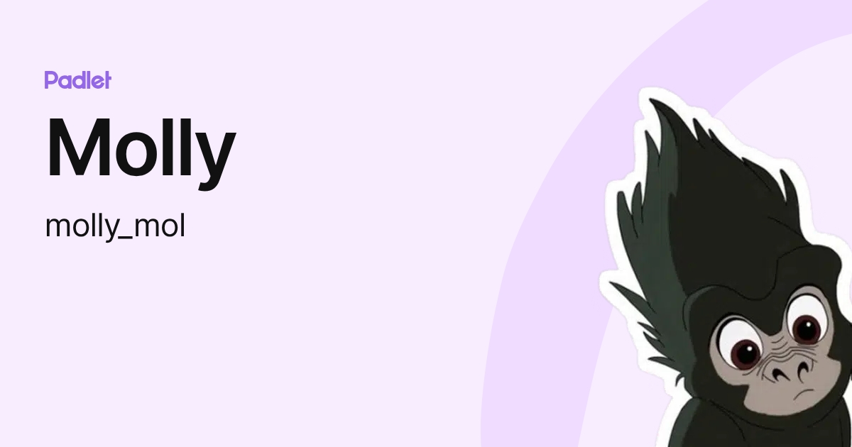 Molly (molly_mol) profile | Padlet