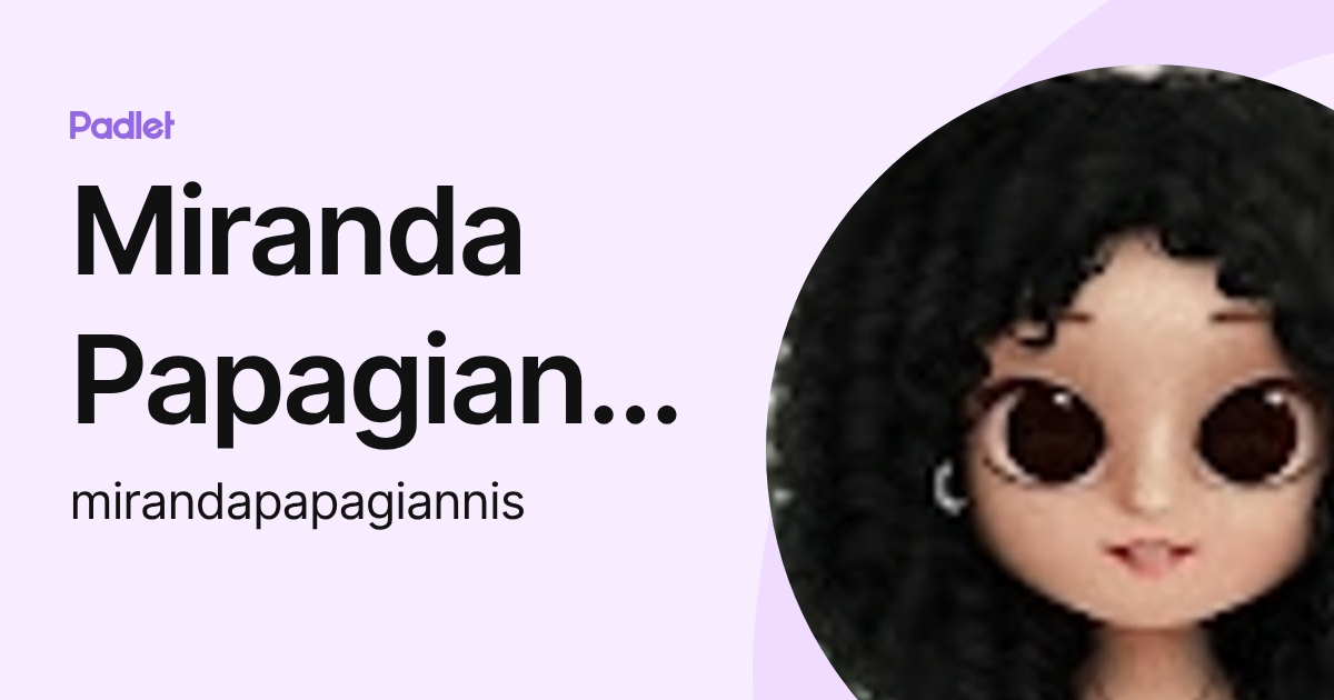 Miranda Papagiannis (mirandapapagiannis) profile | Padlet