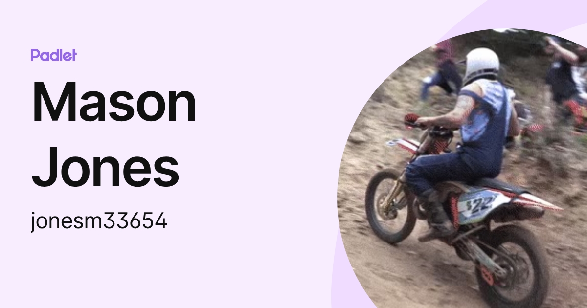 Mason Jones (jonesm33654) profile | Padlet