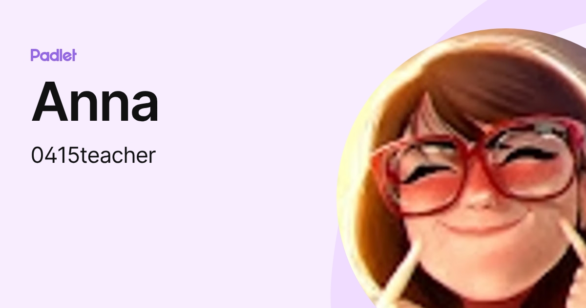 Anna (0415teacher) profile | Padlet
