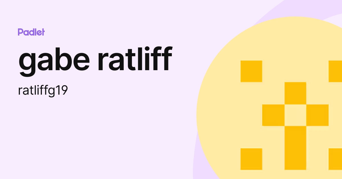 gabe ratliff (ratliffg19) profile | Padlet