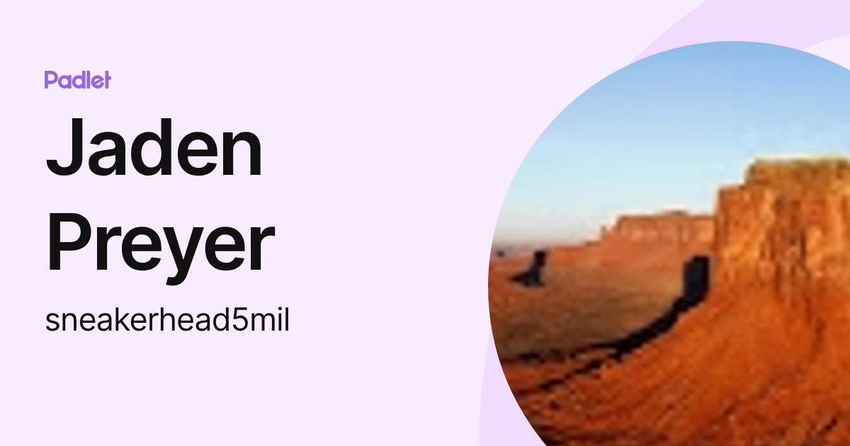 Jaden Preyer (sneakerhead5mil) profile | Padlet