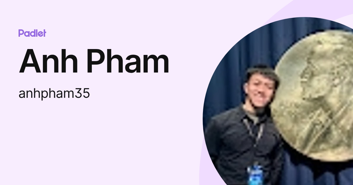 Anh Pham (anhpham35) profile | Padlet