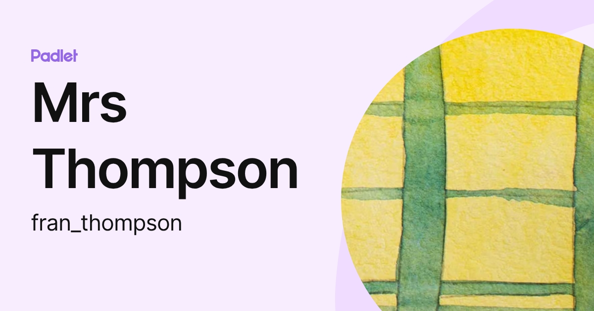Mrs Thompson (fran_thompson) profile | Padlet