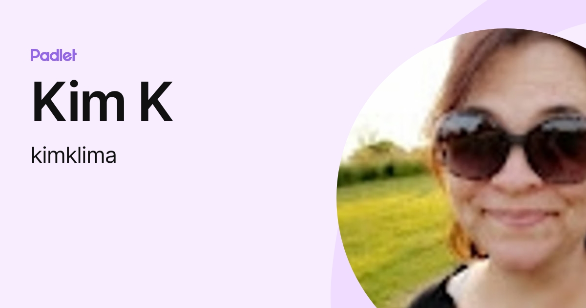 Kim K (kimklima) profile | Padlet