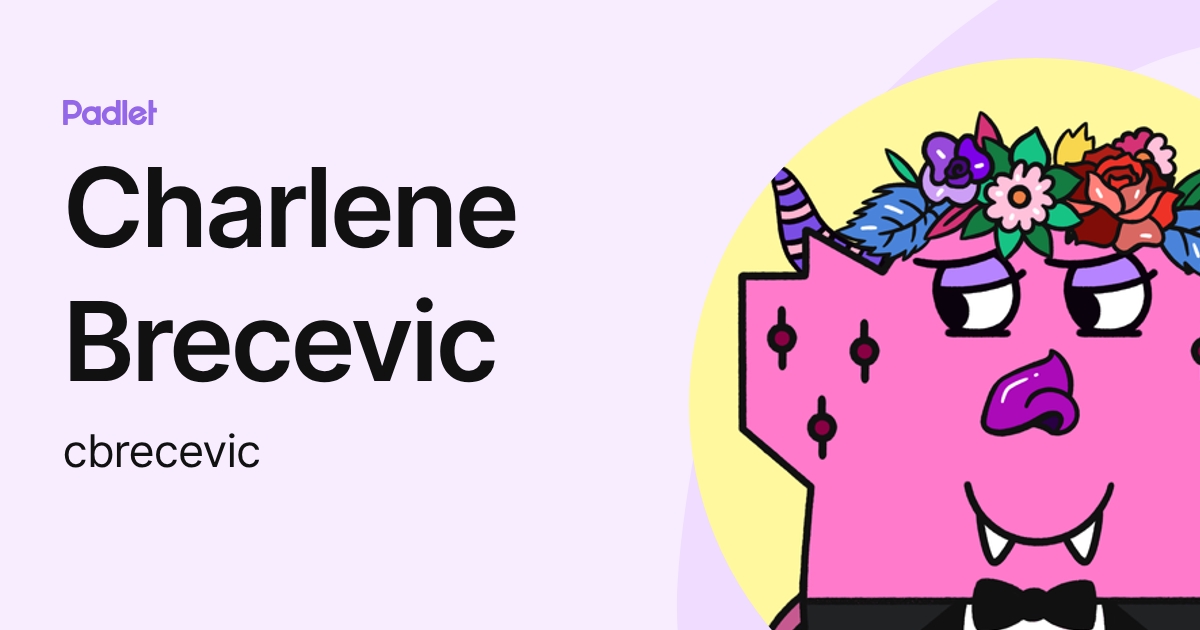 Charlene Brecevic (cbrecevic) profile | Padlet