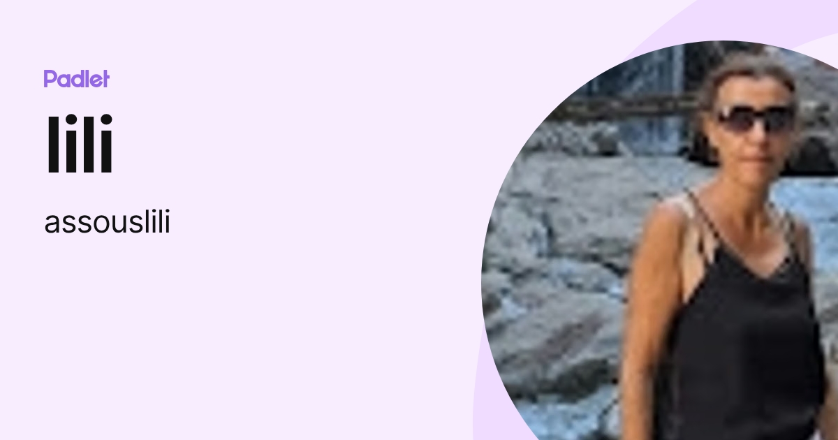 lili (assouslili) profile | Padlet