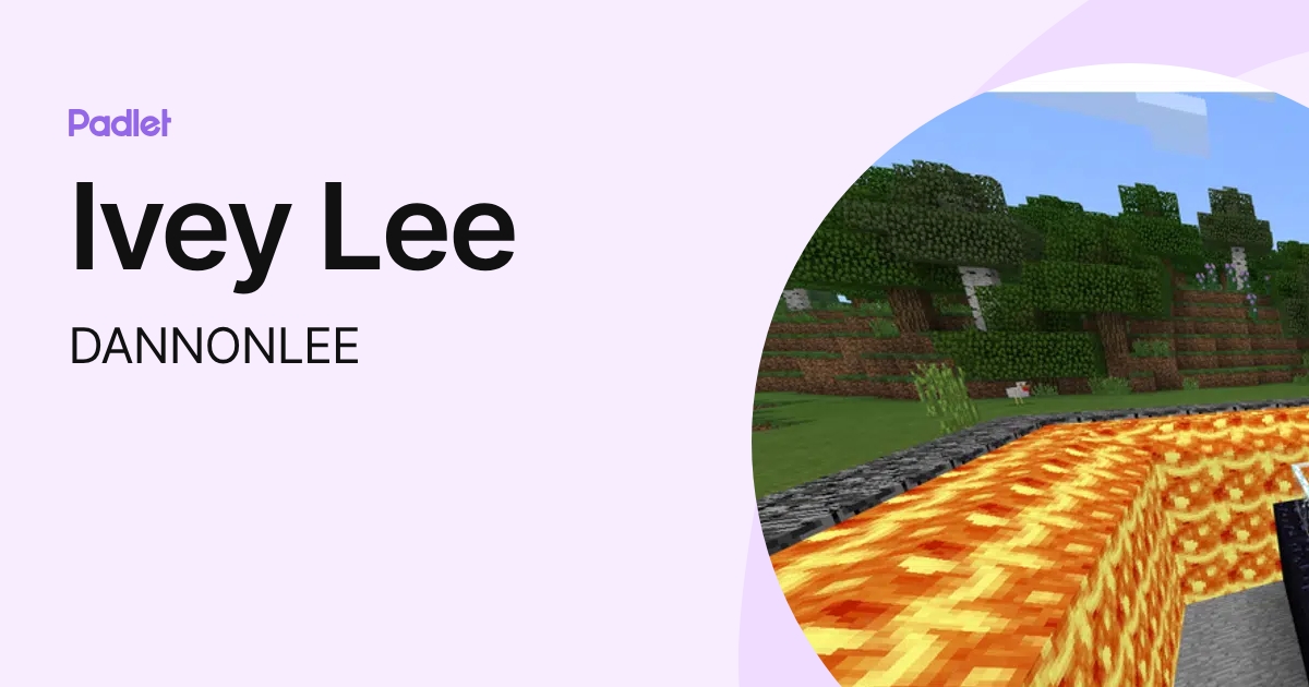 Ivey Lee (DANNONLEE) profile | Padlet