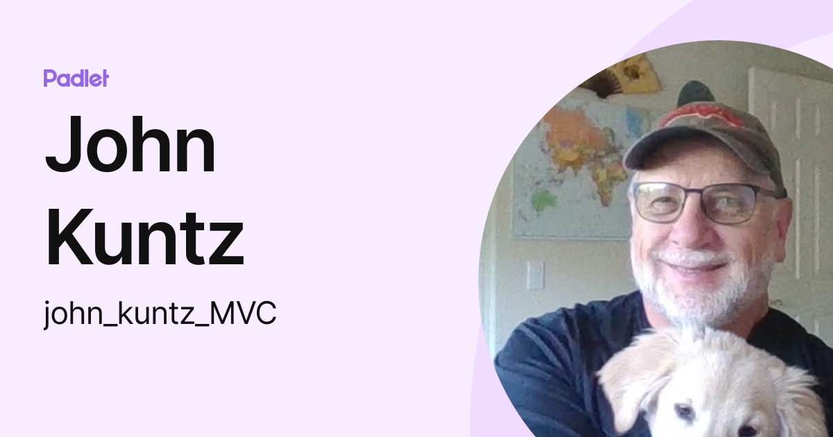 John Kuntz John Kuntz MVC Profile Padlet Opengraph