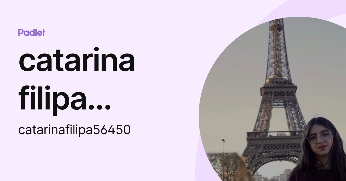 catarina filipa (catarinafilipa13) profile | Padlet