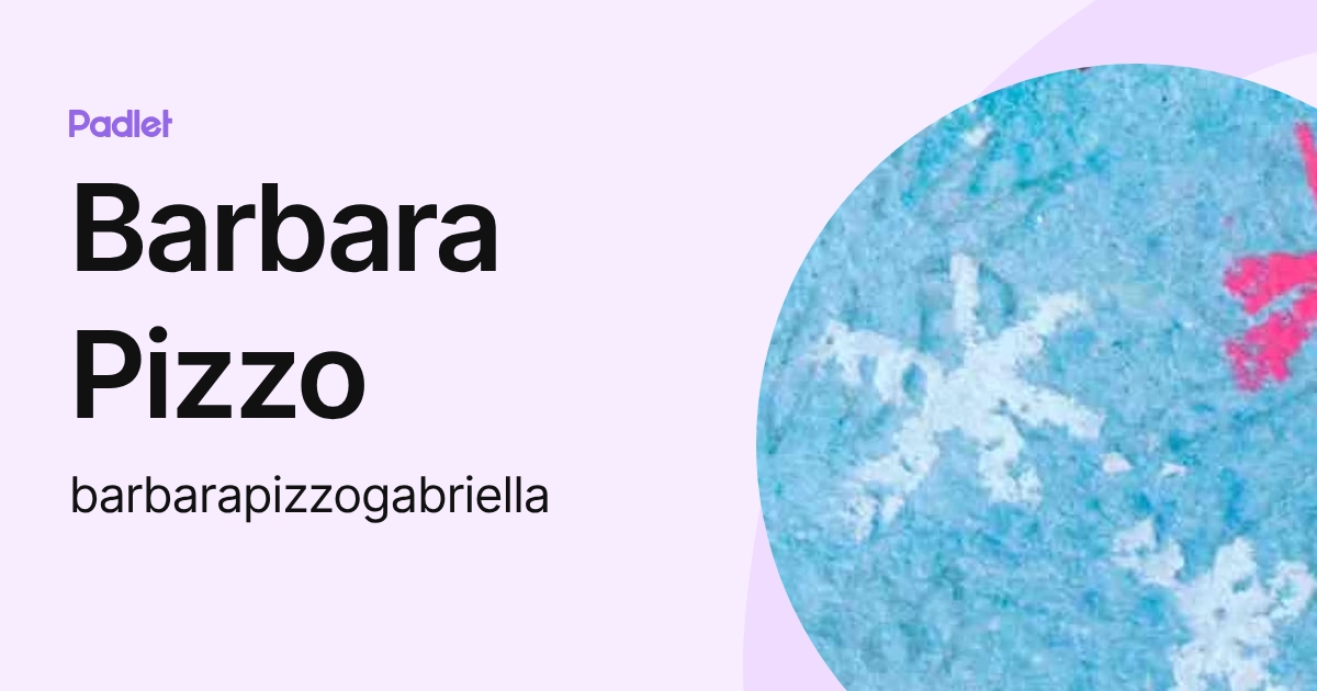 Barbara Pizzo (barbarapizzogabriella) profile | Padlet