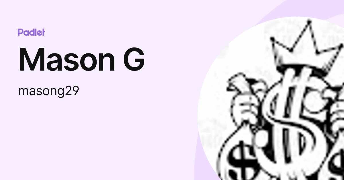 Mason G (masong29) profile | Padlet