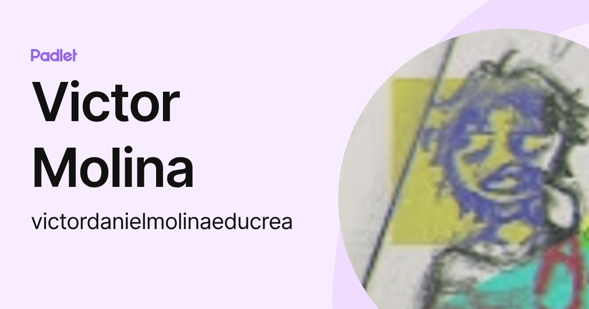 Victor Molina (victordanielmolinaeducrea) profile | Padlet