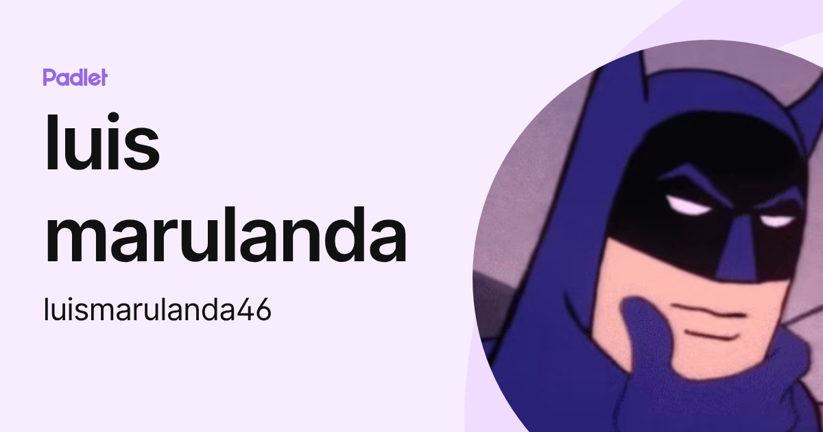luis marulanda (luismarulanda46) profile | Padlet