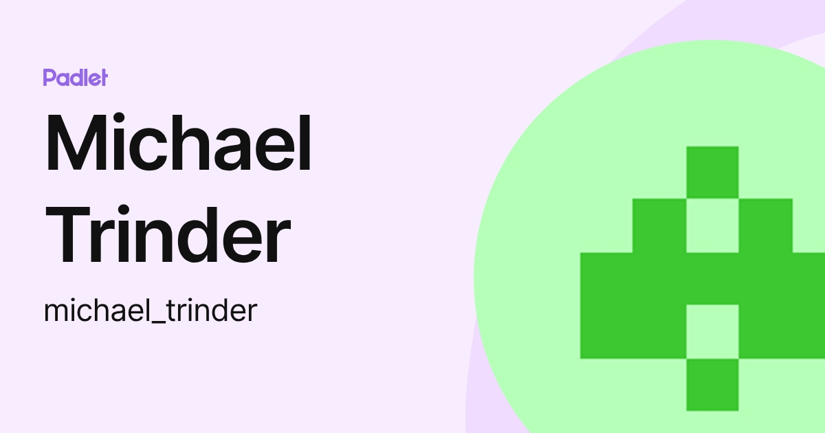 Michael Trinder (michael_trinder) profile | Padlet