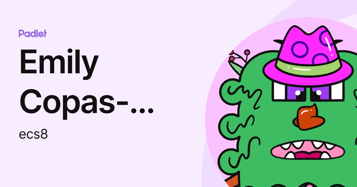 Emily Copas-Smith (ecs8) profile | Padlet