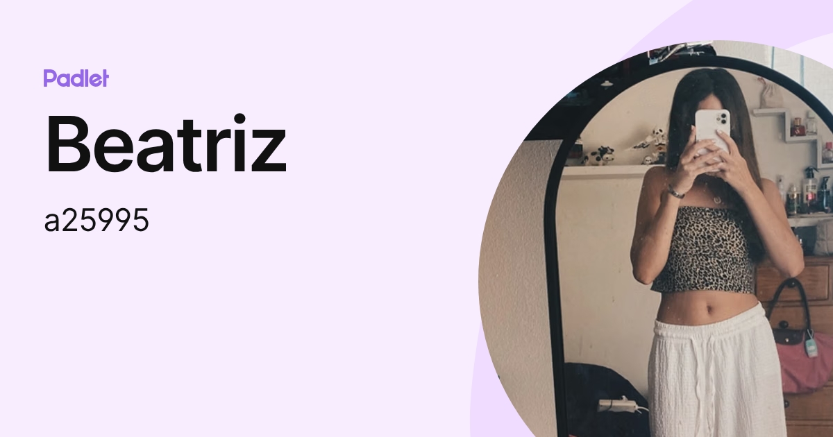 Beatriz (a25995) profile | Padlet