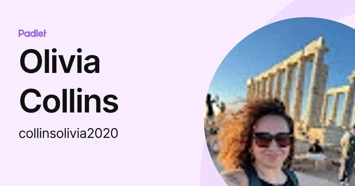 Olivia Collins (collinsolivia2020) profile | Padlet