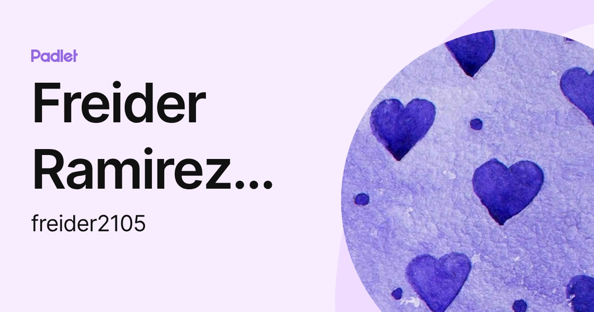 Freider Ramirez cano (freider2105) profile | Padlet
