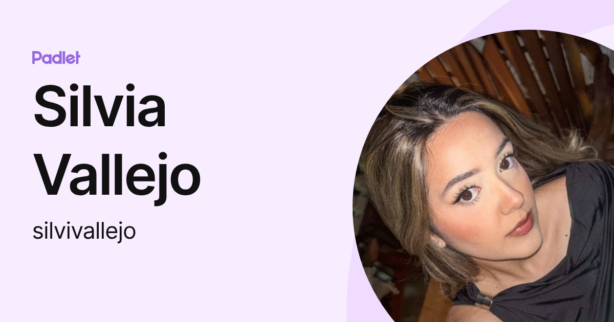 Silvia Vallejo (silvivallejo) profile | Padlet
