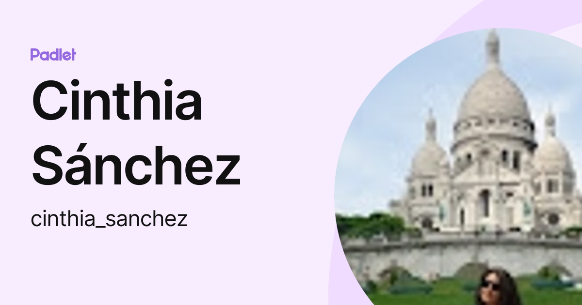 Cinthia Sánchez (cinthia_sanchez) profile Padlet