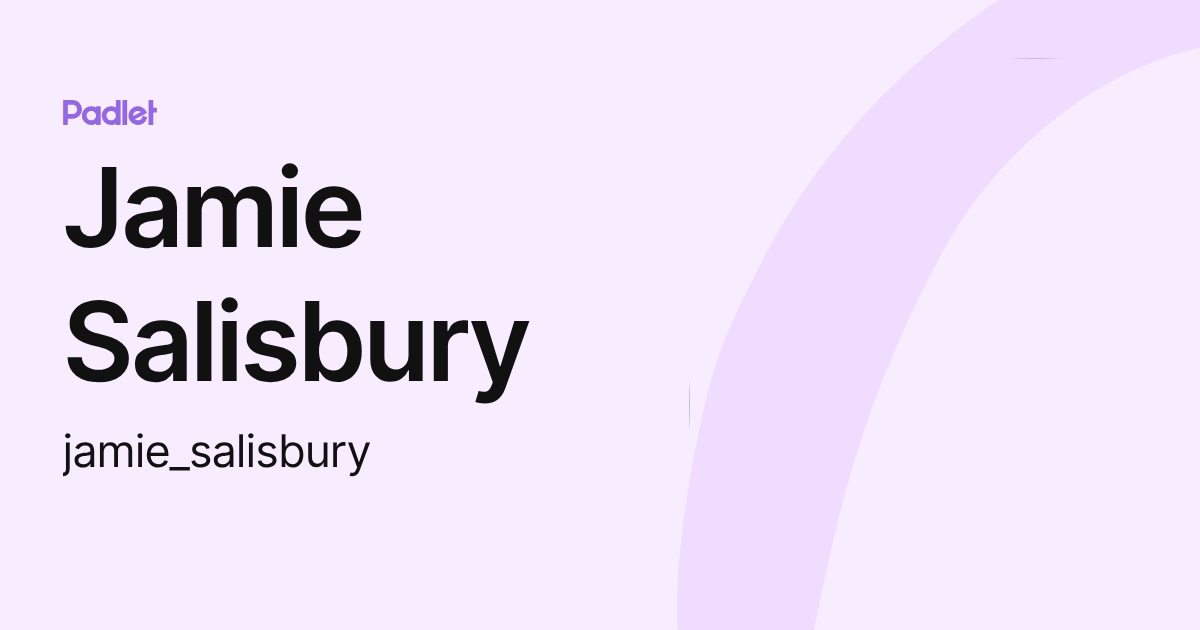 Jamie Salisbury (jamie_salisbury) profile | Padlet