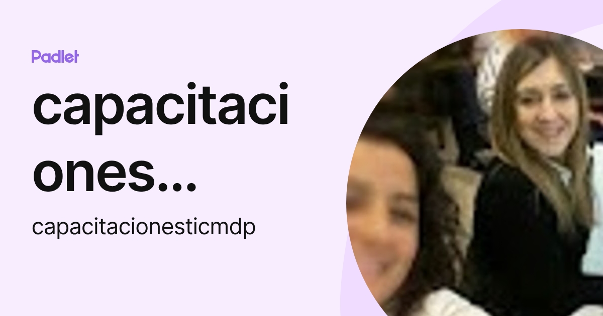 capacitaciones ticmdp (capacitacionesticmdp) profile | Padlet