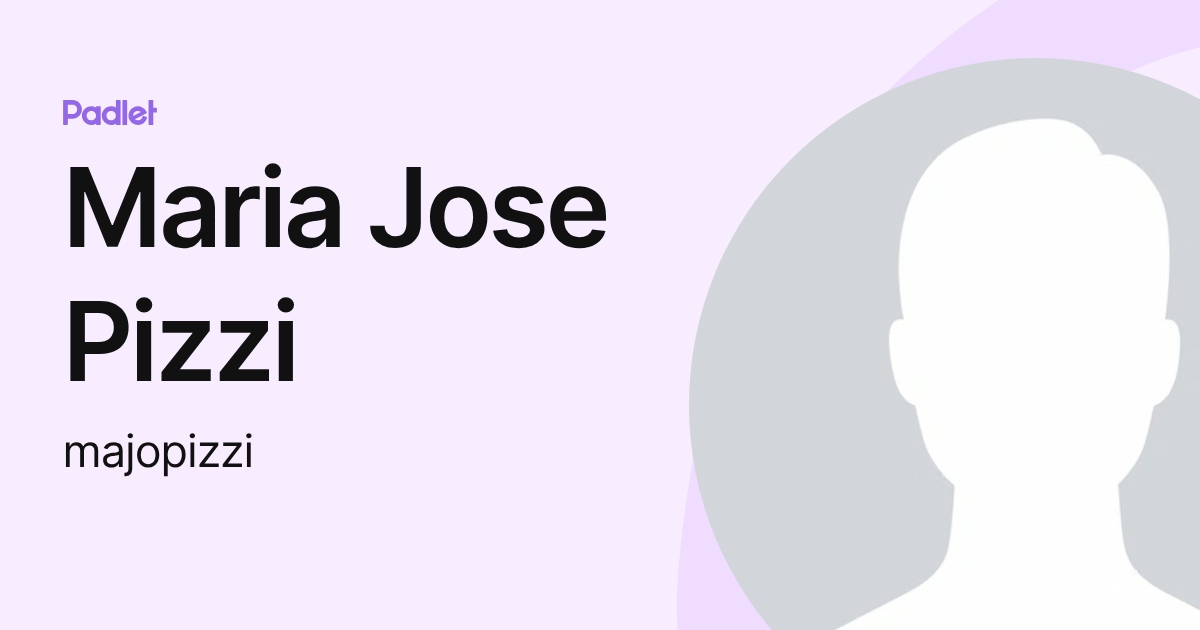 Maria Jose Pizzi (majopizzi) profile | Padlet