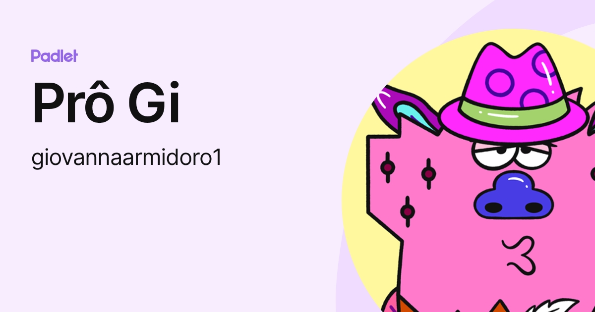 Prô Gi (giovannaarmidoro1) profile | Padlet