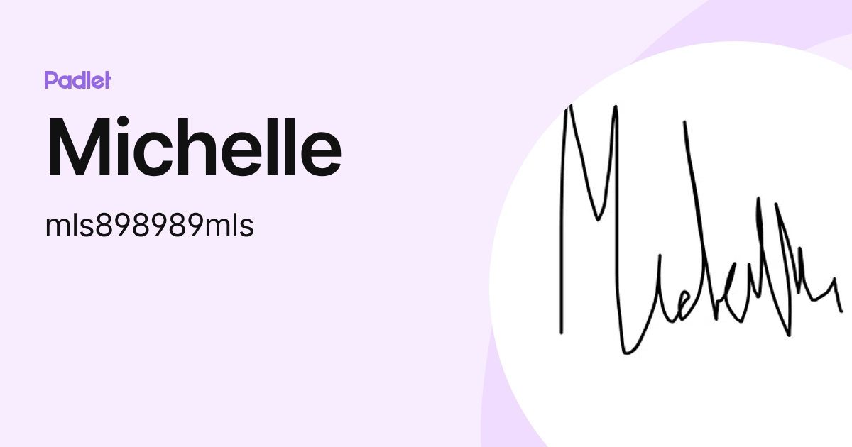 Michelle (mls898989mls) profile | Padlet