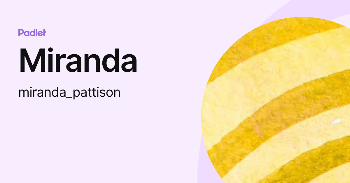 Miranda (miranda_pattison) profile | Padlet