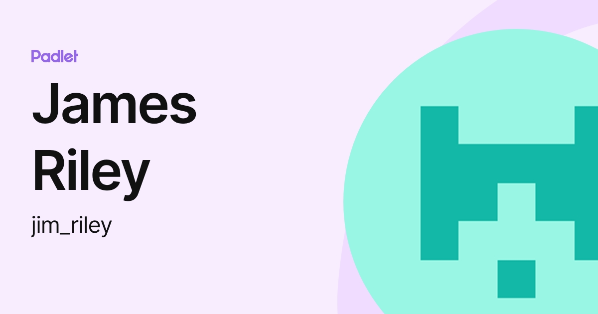 James Riley (jim_riley) profile | Padlet