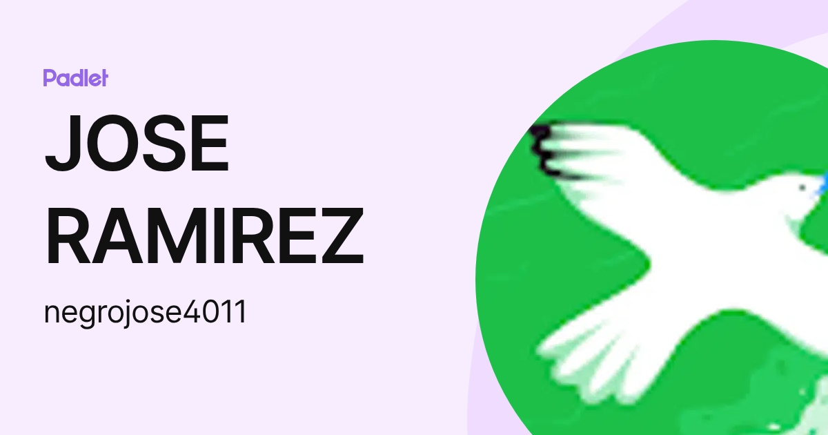 JOSE RAMIREZ (negrojose4011) profile | Padlet