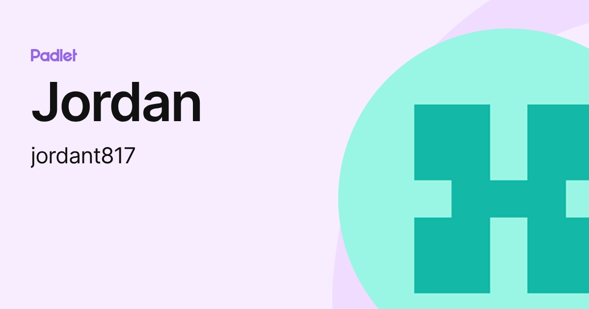Jordan (jordant817) profile | Padlet