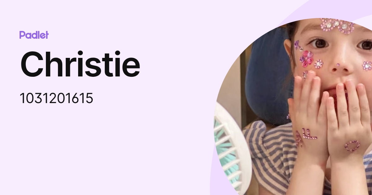 Christie (1031201615) profile | Padlet