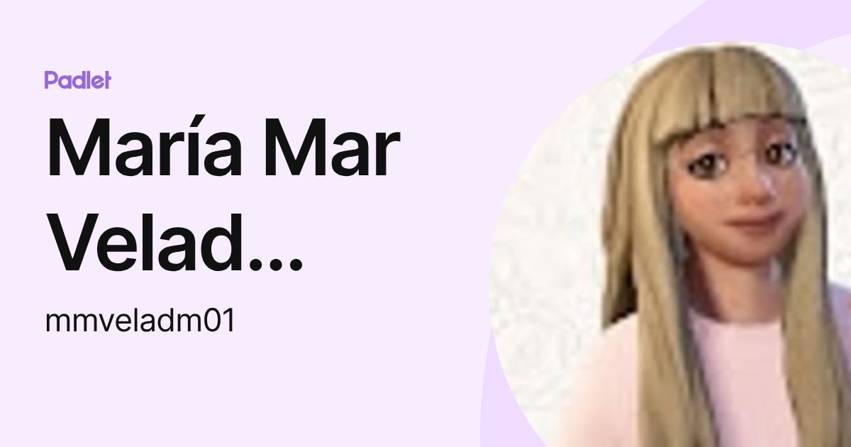 María Mar Velad Martín (mmveladm01) profile | Padlet