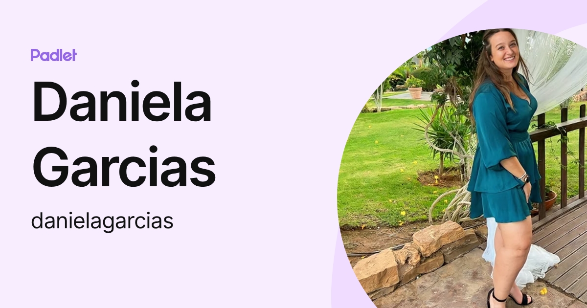Daniela Garcias (danielagarcias) profile | Padlet