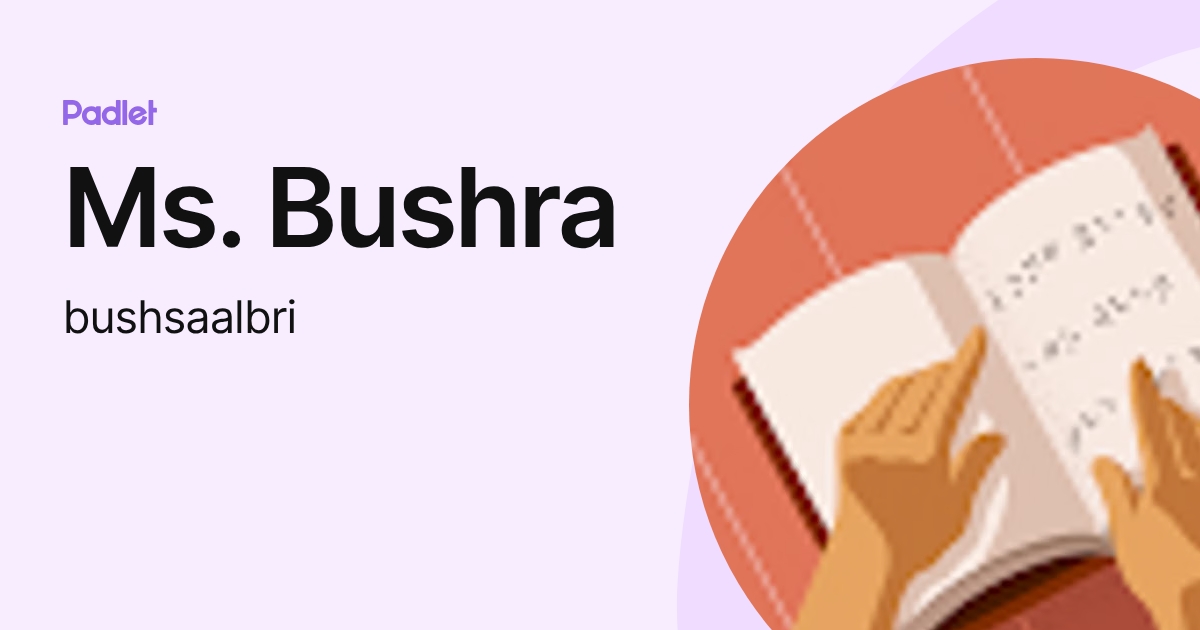 Bushra Api Sas Ms. Bushra (bushsaalbri) profile | Padlet